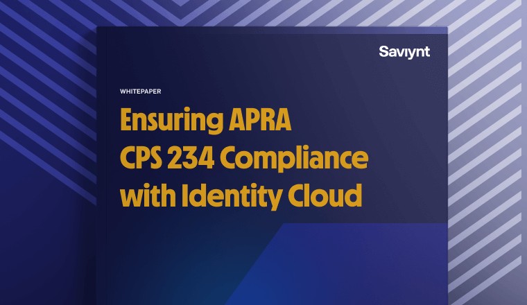 Ensuring APRA CPS 234 Compliance with Identity Cloud