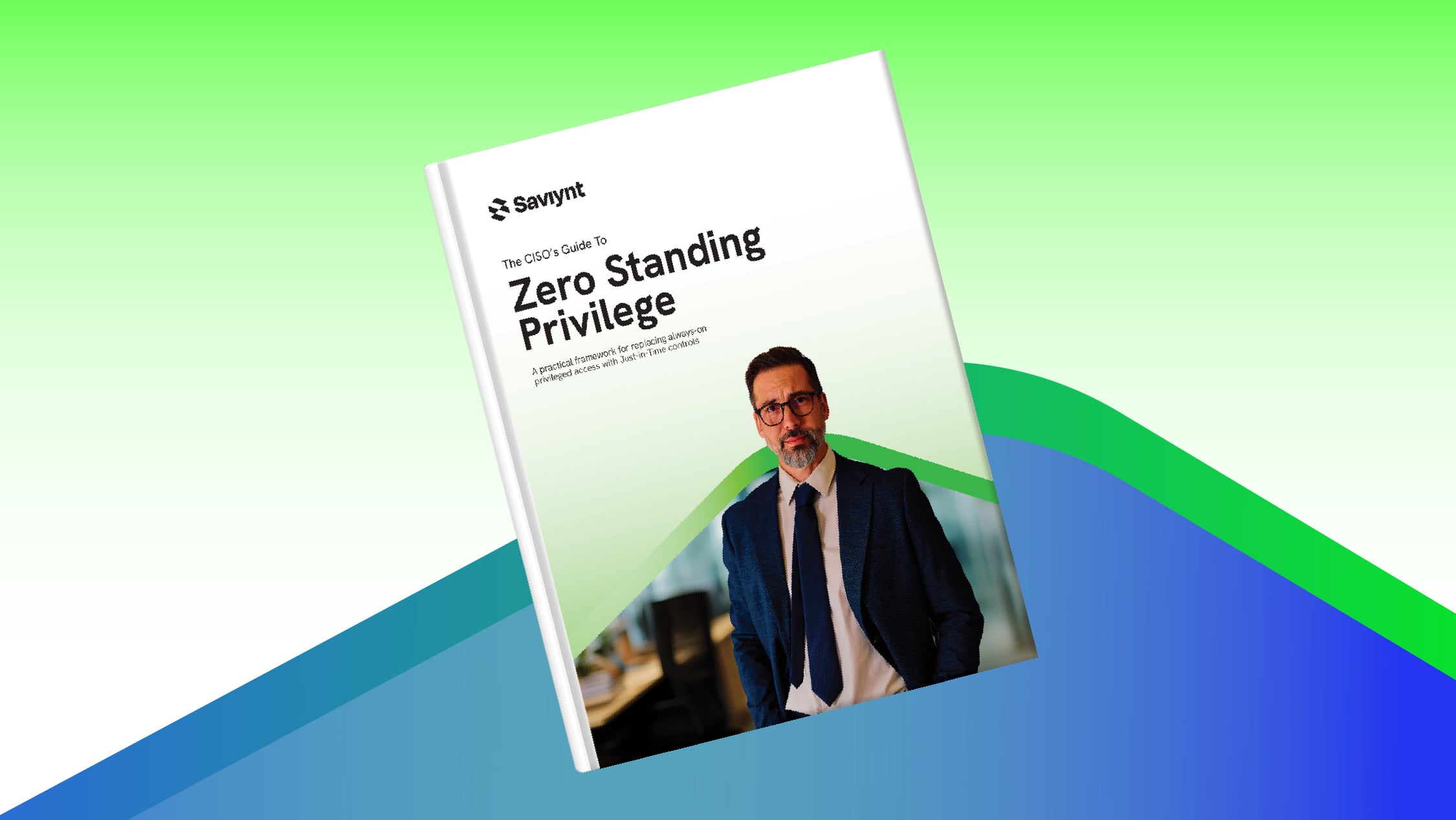The CISO’s Guide To Zero Standing Privilege