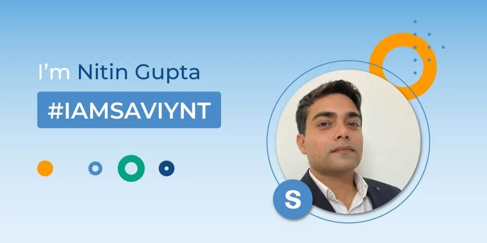 Saviynt Employee Spotlight: Nitin Gupta