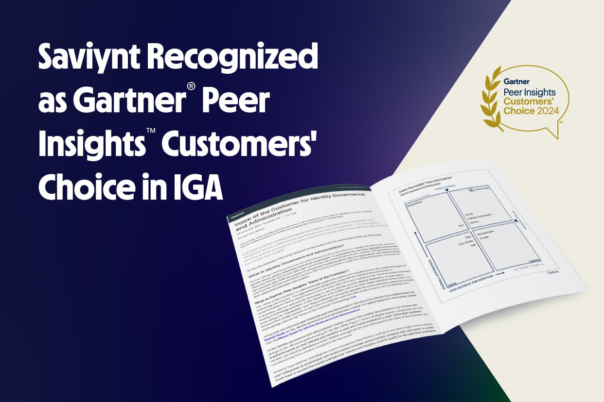 Saviynt Recognized as Gartner® Peer Insights™ Customers' Choice in Identity Governance and Administration—Four Years in a Row