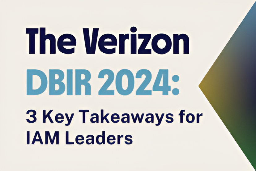 The Verizon DBIR 2024: 3 Key Takeaways for IAM Leaders