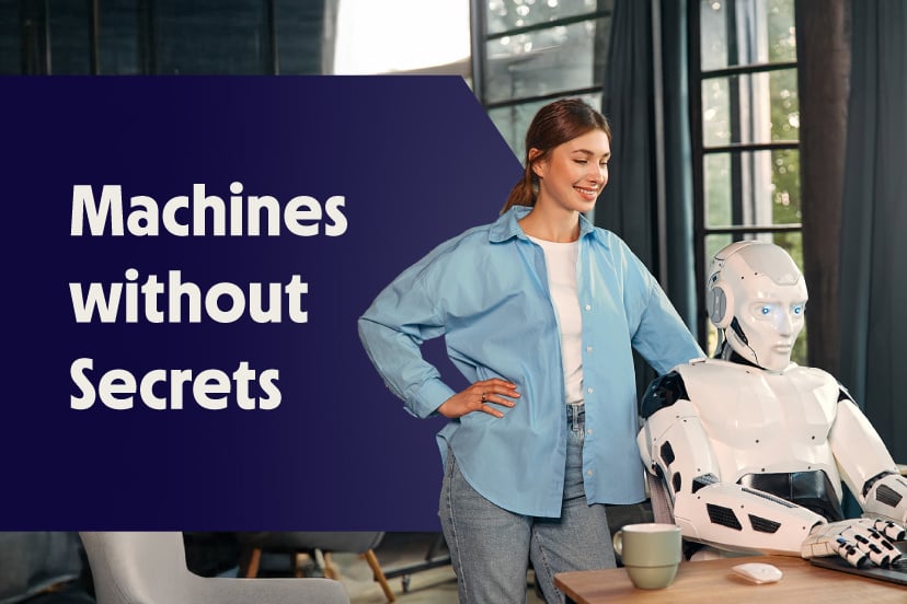 Machines without Secrets