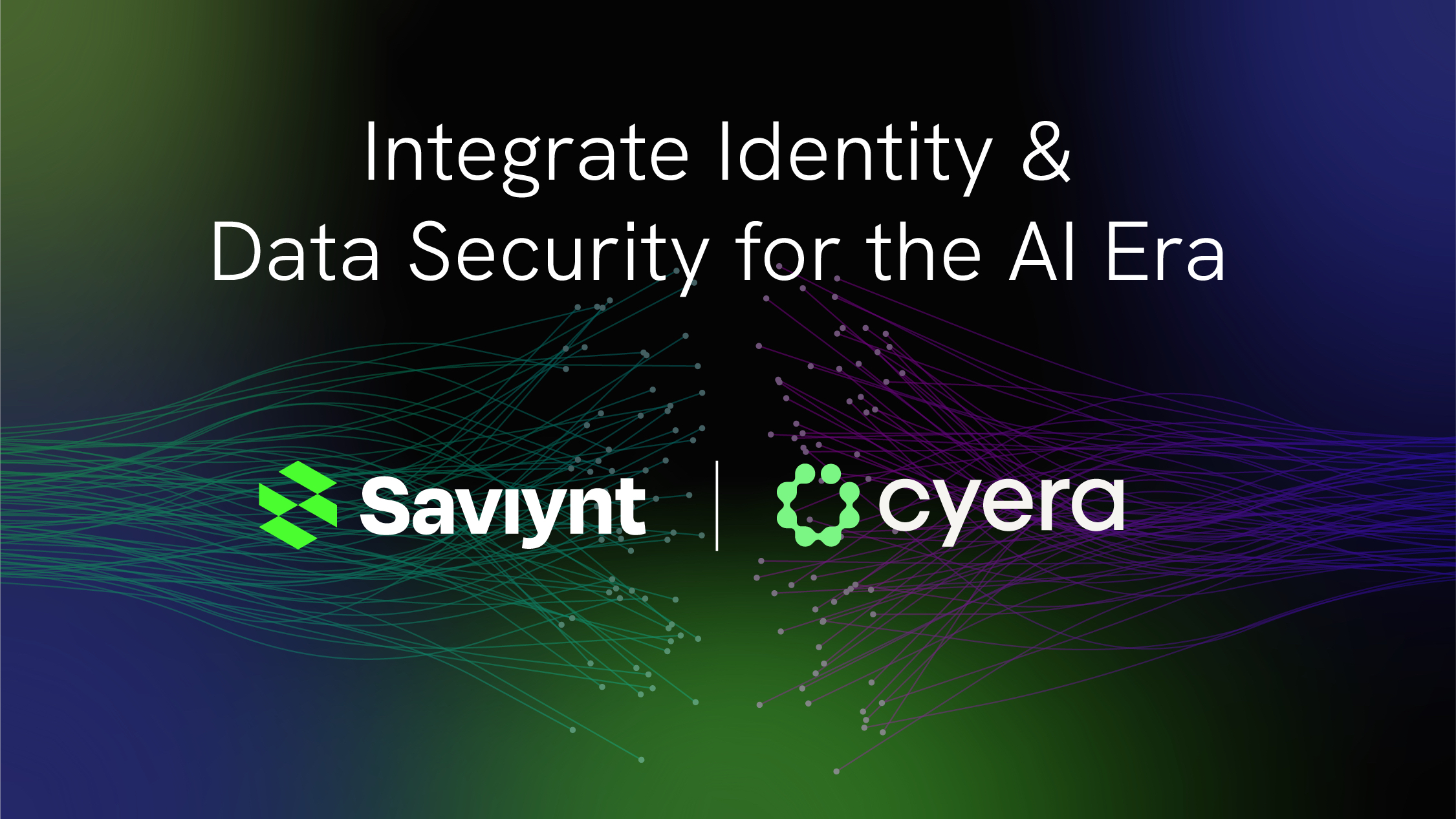 Saviynt & Cyera Integrate Identity and Data Security
