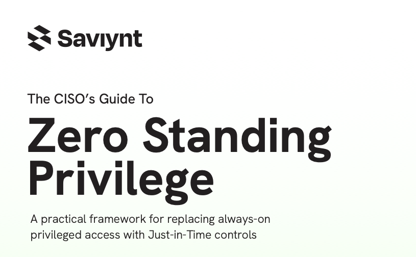 The CISO’s Guide To Zero Standing Privilege