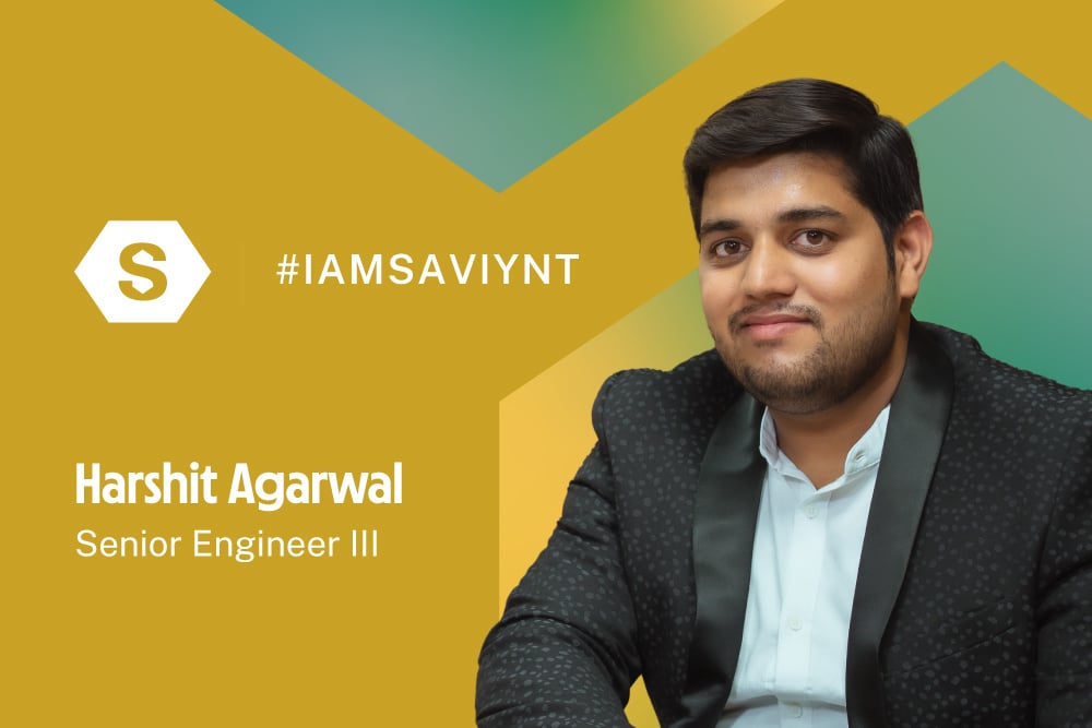 Saviynt Employee Spotlight: Harshit Agarwal